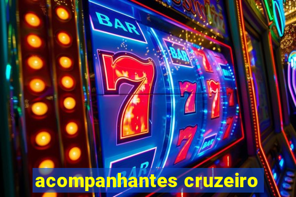 acompanhantes cruzeiro